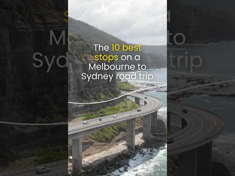 The ten best stops on a Melbourne to Sydney road trip
