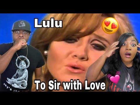 IS THIS SONG FROM A MOVIE?    LULU - TO SIR WITH LOVE (REACTION)