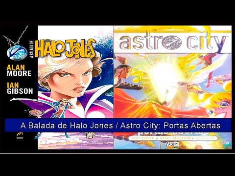 ASTRO CITY: PORTAS ABERTAS  E A BALADA DE HALO JONES