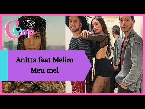 Anitta feat Melim - MEU MEL