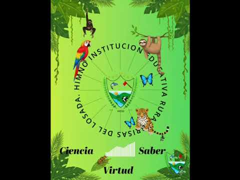 Himno INSTITUCION EDUCATIVA RURAL BRISAS DEL LOSADA San Vicente del Caguán - Caquetá