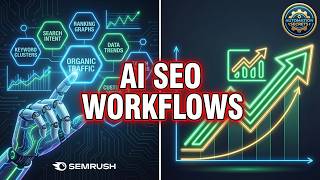 AI-Powered SEO Workflows That Rank: Automation Secrets Experts Don't Share | Semrush Academy