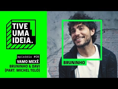 Bruno Cerri - Vamo Mexê [Bruninho & Davi] (Tive Uma Ideia)