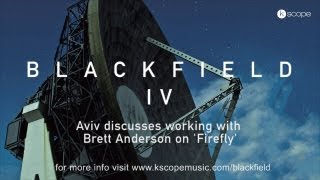 Blackfield - Aviv discusses working with Brett Anderson (Suede) on &#39;Firefly&#39;