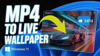 How to Make MP4 Live Wallpaper on Windows 11