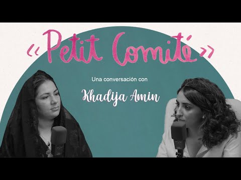 Petit Comité. Capítulo 5. Khadija Amin
