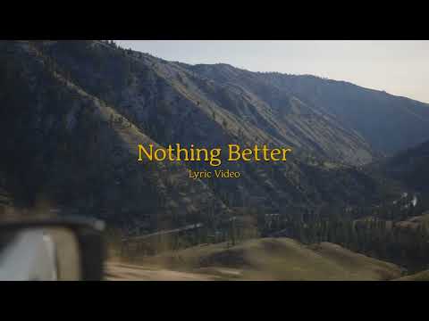 Nothing Better - Northwest Stories