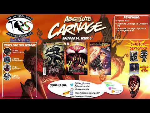 We Are Venomaniacs! Podcast, Episode 24 - Absolute Carnage, Week 6