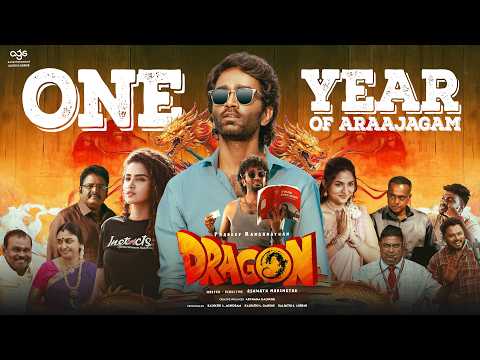 1 Glorious Year Of Dragon | Pradeep Ranganathan | Ashwath Marimuthu | Leon James | Archana Kalpathi