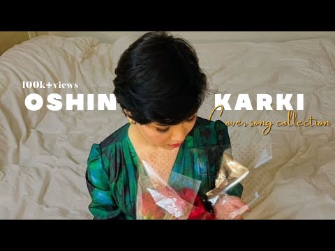 Oshin Karki || Cover Collection || Use Headphones