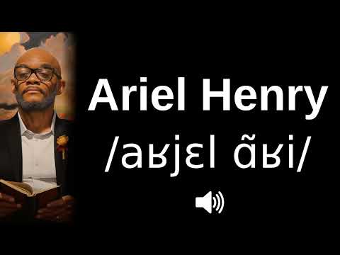🇭🇹 How to pronounce Ariel Henry (CORRECTLY!)