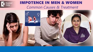 What is Impotence?What does “Impotent” mean for a man and a woman?-Dr.Sneha Shetty|Doctors'Circle