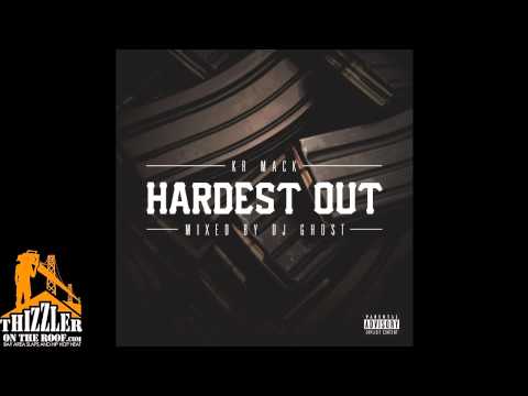 Kr Mack - Da Hardest Out [Mixed By DJ Ghost] [Thizzler.com]