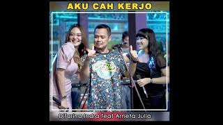 Download lagu AKU CAH KERJO - DIFARINA INDRA feat ARNETA JULIA mp3 Download lagu AKU CAH KERJO - DIFARINA INDRA feat ARNETA JULIA mp3