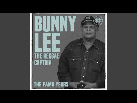 The Pama Years: Bunny Lee, The Reggae Captain - Continuous Mix