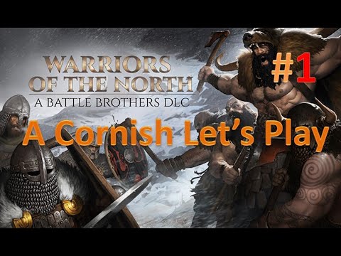 Battle Brothers: Warriors of the North: A Cornish Lets Play #1