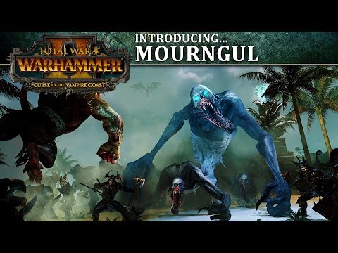 Total War: WARHAMMER 2 - Introducing... Mourngul