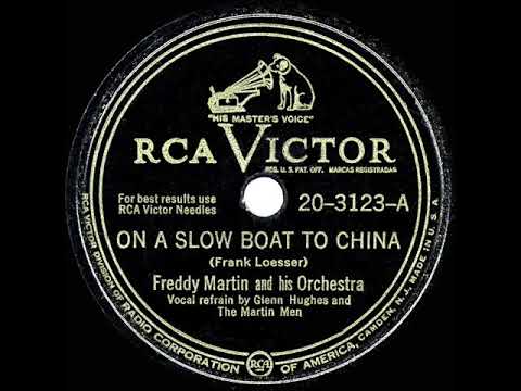 1948 HITS ARCHIVE: On A Slow Boat To China - Freddy Martin (Glenn Hughes & The Martin Men, vocal)