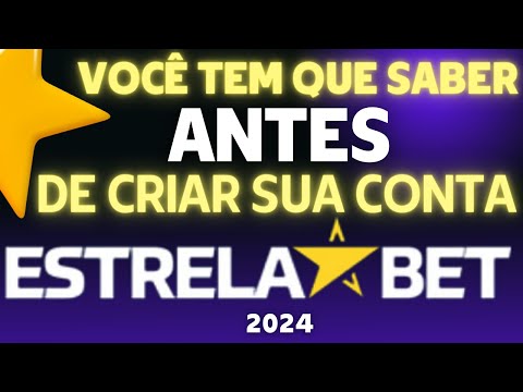 [ATUALIZADO 2024]  Como Criar Conta ESTRELA BET? Cadastro ESTRELABET 2024 ? Bônus da ESTRELA BET?