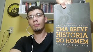 ANÁLISE DO LIVRO &quot;UMA BREVE HISTÓRIA DO HOMEM&quot; DE H. H. HOPPE