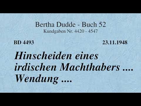 BD 4493 - HINSCHEIDEN EINES IRDISCHEN MACHTHABERS .... WENDUNG ....