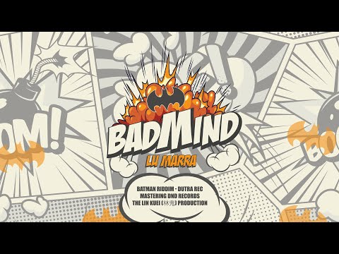 LuMarra aka Mixash - BAD MIND (batman riddim)