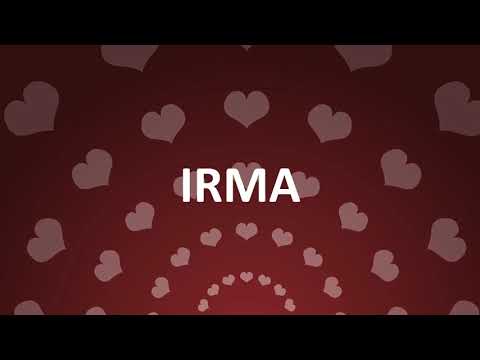 HAPPY BIRTHDAY IRMA