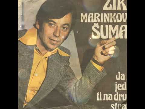 Žika Marinković Šumac - ja na jednu ti na drugu stranu 1975
