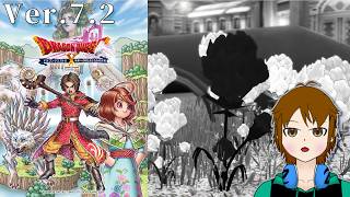 ネタバレ注意！【ドラクエX】ver.7.2 未来への扉とまどろみの少女 #0【配信】