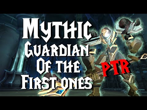 Mythic Guardian of the first ones - 9.1 PTR | Sanctum of Domination
