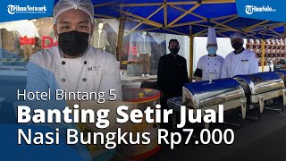Terdampak Pandemi, Hotel Bintang 5 Banting Setir Jual Nasi Bungkus Harga Rp7.000 Seporsi