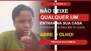 ???? NÃO DEIXE QUALQUER UM ENTRAR NA SUA CASA — A VERDADE QUE NINGUÉM TE CONTA