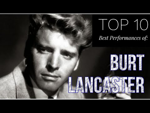 Burt Lancaster - Top 10 Best Performances