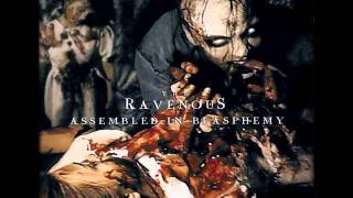 The Ravenous - Assembled in Blasphemy (Full Album)