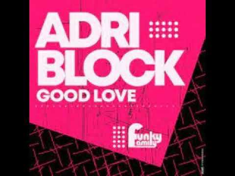 Adri Block - Good Love (Clubmix) [Funky Family]