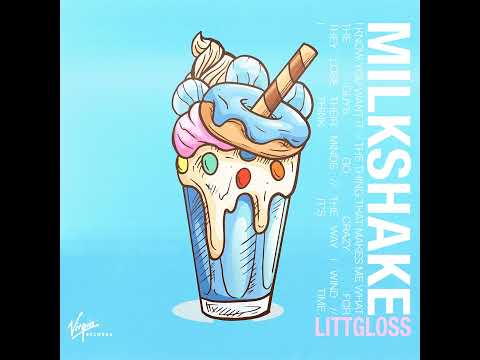 LITTGLOSS MILKSHAKE AUDIO ❄️⭕⛽🏁❄️⭕⛽🏁