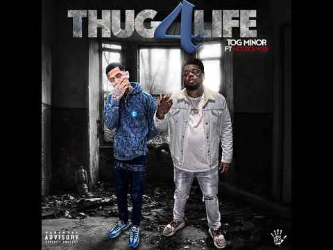 T.O.G Minor X HotBoy Wes : Thug 4 Life