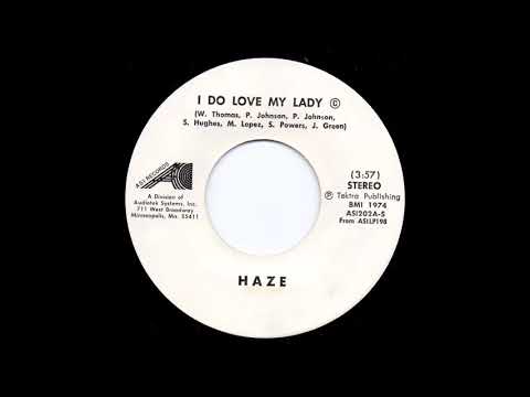 Haze - I do love my lady