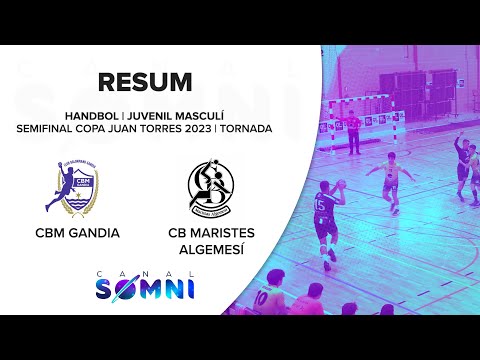 CBM GANDIA-CB MARISTES ALGEMESÍ | Handbol Juvenil Masculí | Semifinal Copa Juan Torres | 29.04.23