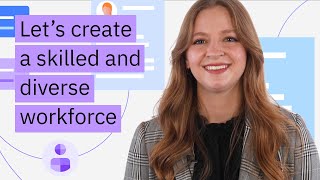 Let's create a skilled and diverse workforce
