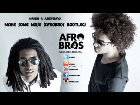 Chuckie ft Junxterjack   Make some noise Afro Bros Bootleg