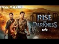 Rise Of Darkness 2025 Tamil Dubbed Epic Tamil Movie Full Action Adventure