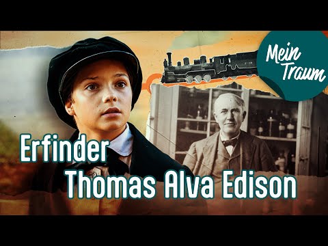 Erfinder Thomas Alva Edison | Ganze Folge | Mein Traum, meine Geschichte