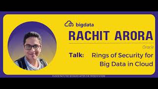 Rachit Arora: Rings of Security for Big Data in Cloud