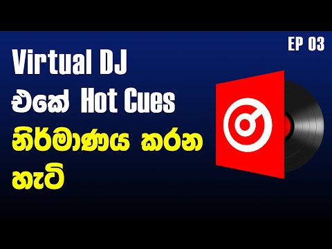 How to Make Hot Cues on Virtual DJ | Virtual DJ එකේ Hot Cues හදන හැටි