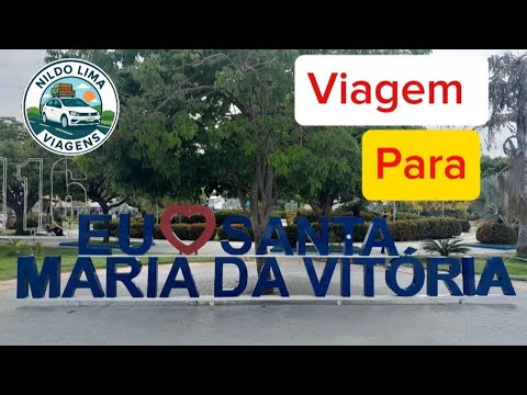 Conhecendo Santa Maria da Vitória na Bahia 