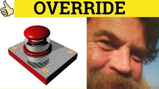 🔵 Override Overrode Overiding - Override Meaning - Overriding Examples - Overrode Definition