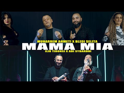 Bledi Selita ft. Muharrem Ahmeti & Adi Sybardhi & Ilir Tironsi - Mama mia