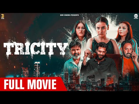 Tricity - Chapter 1 | New Punjabi Movies 2025 | Latest Punjabi Movies 2025 @biircinemachannel