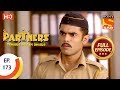 Partners Trouble Ho Gayi Double - Ep 173 - Full Episode - 26th July, 2018